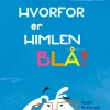 New Hvorfor er himlen blå? Børn Børnebøger