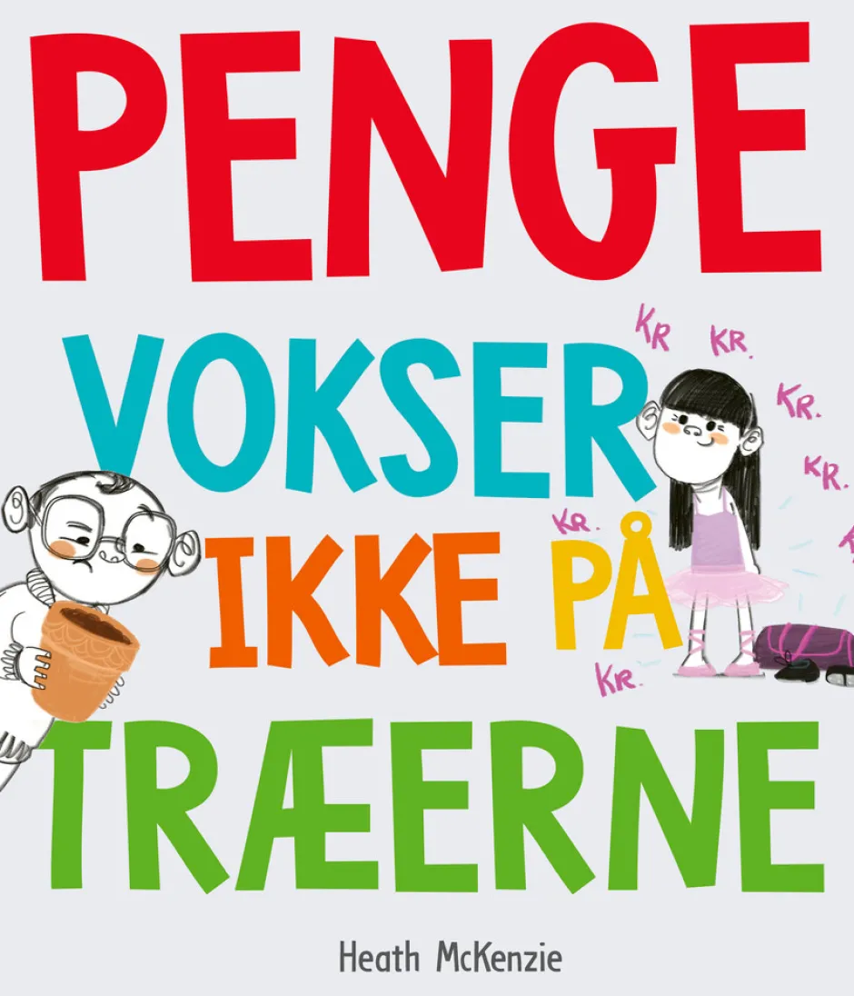 New Penge vokser ikke på træerne Børn Børnebøger